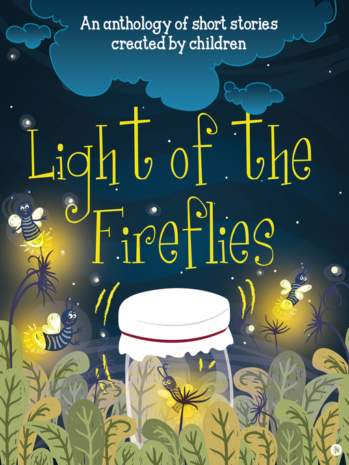 Title details for Light of the Fireflies by Mutiple Authors - Available